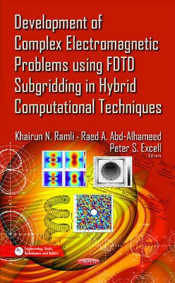Development of Complex Electromagnetic Problems Using FDTD Subgridding in Hybrid Computational Techniques(English, Hardcover, unknown)