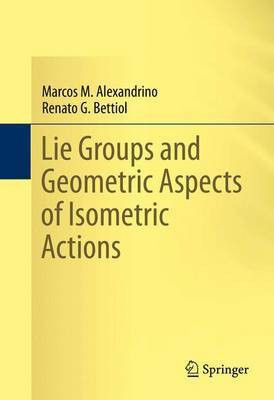 Lie Groups and Geometric Aspects of Isometric Actions(English, Electronic book text, Alexandrino Marcos M)