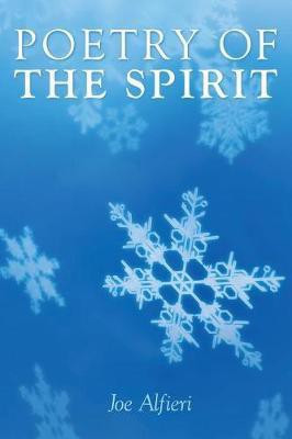 Poetry of the Spirit(English, Paperback, Alfieri Joe)