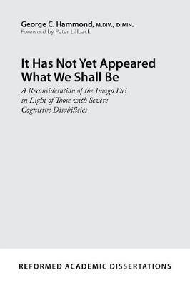 It Has Not Yet Appeared What We Shall Be(English, Paperback, Hammond George C.)