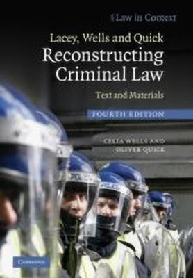 Lacey, Wells and Quick Reconstructing Criminal Law(English, Hardcover, Wells Celia)