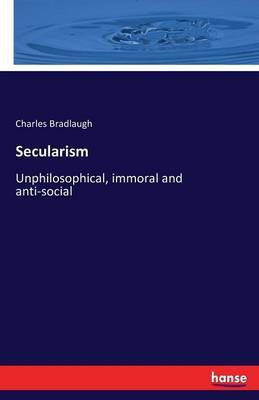 Secularism(English, Paperback, Bradlaugh Charles)