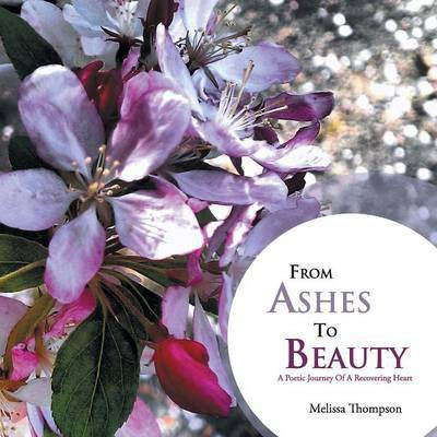 From Ashes to Beauty(English, Paperback, Thompson Melissa)