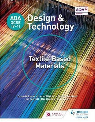 AQA GCSE (9-1) Design and Technology: Textile-Based Materials(English, Electronic book text, Williams Bryan)