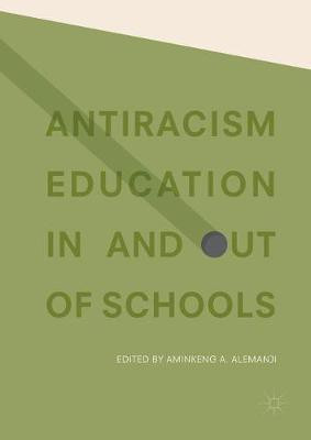 Antiracism Education In and Out of Schools(English, Hardcover, unknown)