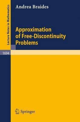 Approximation of Free-Discontinuity Problems(English, Paperback, Braides Andrea)