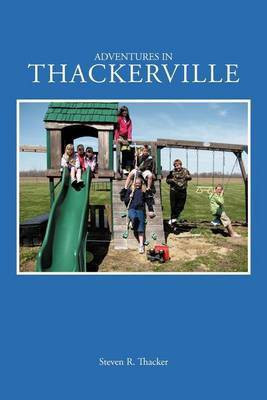 Adventures in Thackerville(English, Paperback, Thacker Steven R.)