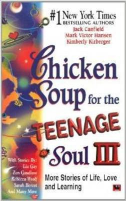 Chicken Soup for the Teenage Soul III(English, Paperback, Canfield Jack)