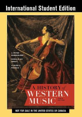 A History of Western Music(English, Paperback, Burkholder J. Peter)