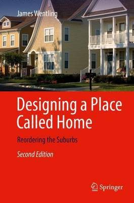 Designing a Place Called Home(English, Hardcover, Wentling James)