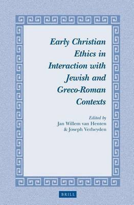 Early Christian Ethics in Interaction with Jewish and Greco-Roman Contexts(English, Electronic book text, unknown)
