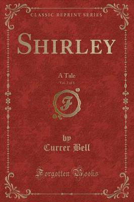 Shirley, Vol. 2 of 3(English, Paperback, Bell Currer)