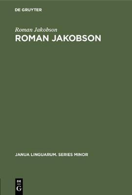 Roman Jakobson(English, Hardcover, Jakobson Roman)