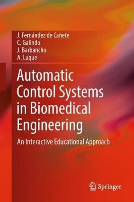 Automatic Control Systems in Biomedical Engineering(English, Hardcover, Fernandez de Canete J.)