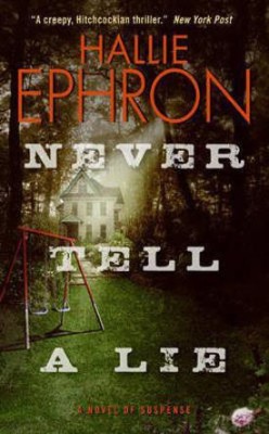 Never Tell a Lie(English, Paperback, Ephron Hallie)