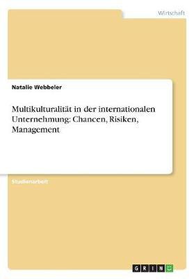 Multikulturalitat in der internationalen Unternehmung(German, Paperback, Webbeler Natalie)