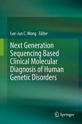 Next Generation Sequencing Based Clinical Molecular Diagnosis of Human Genetic Disorders(English, Hardcover, unknown)