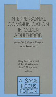 Interpersonal Communication in Older Adulthood(English, Hardcover, unknown)