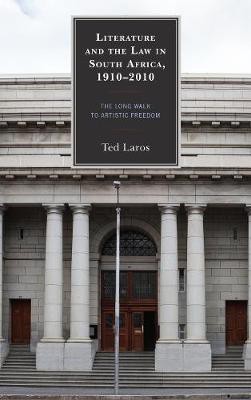 Literature and the Law in South Africa, 1910-2010(English, Hardcover, Laros Ted)