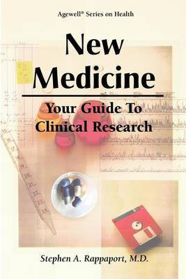 New Medicine - Your Guide to Clinical Research(English, Paperback, Rappaport M D Stephen a)