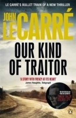 Our Kind of Traitor(English, Paperback, le Carre John)