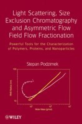Light Scattering, Size Exclusion Chromatography and Asymmetric Flow Field Flow Fractionation(English, Hardcover, Podzimek Stepan)