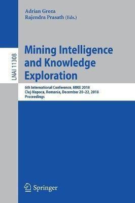 Mining Intelligence and Knowledge Exploration(English, Paperback, unknown)