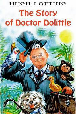 The Story of Doctor Dolittle(English, Paperback, Lofting Hugh)