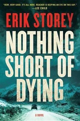 Nothing Short of Dying(English, Electronic book text, Storey Erik)