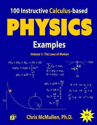 100 Instructive Calculus-based Physics Examples(English, Paperback, McMullen Chris)