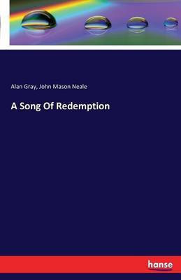 A Song Of Redemption(English, Paperback, Gray Alan)