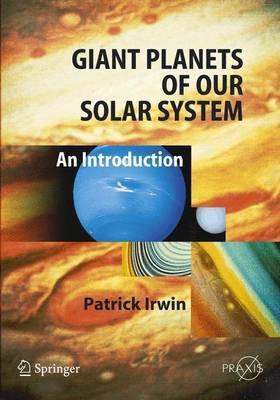 Giant Planets of Our Solar System(English, Paperback, Irwin Patrick G. J.)
