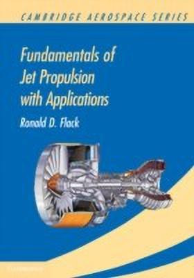 Fundamentals of Jet Propulsion with Applications(English, Paperback, Flack Ronald D.)