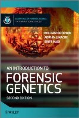 An Introduction to Forensic Genetics(English, Hardcover, Goodwin William)