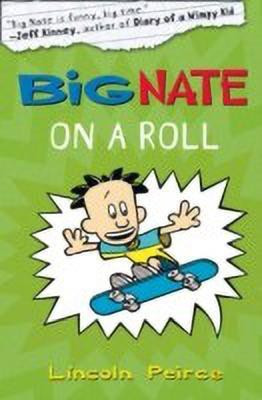 Big Nate on a Roll(English, Paperback, Peirce Lincoln)