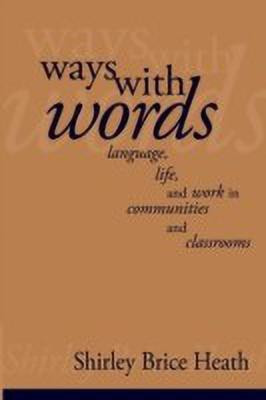 Ways with Words(English, Paperback, Heath Shirley Brice)