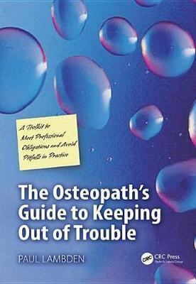 The Osteopath's Guide to Keeping Out of Trouble(English, Electronic book text, Lambden Paul)