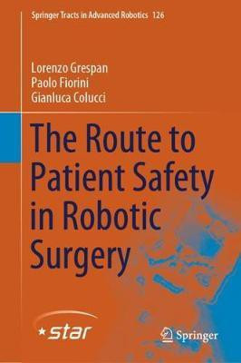 The Route to Patient Safety in Robotic Surgery(English, Hardcover, Grespan Lorenzo)