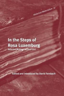 In the Steps of Rosa Luxemburg(English, Electronic book text, unknown)