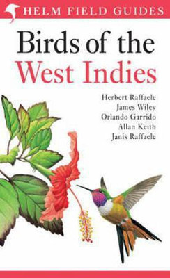Birds of the West Indies(English, Paperback, Raffaele Herbert A.)