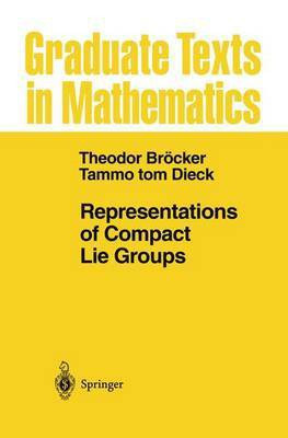 Representations of Compact Lie Groups(English, Paperback, Broecker T.)