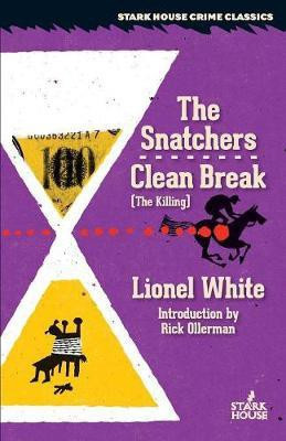 The Snatchers / Clean Break (the Killing)(English, Paperback, White Lionel)