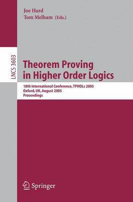 Theorem Proving in Higher Order Logics(English, Electronic book text, Hurd Joe)