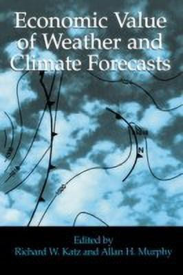 Economic Value of Weather and Climate Forecasts(English, Hardcover, unknown)