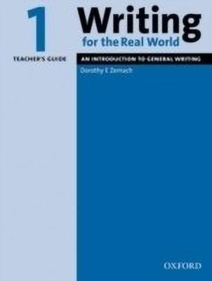 Writing for the Real World: 1: Teacher's Guide(English, Paperback, Zemach Dorothy E.)