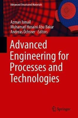 Advanced Engineering for Processes and Technologies(English, Hardcover, unknown)