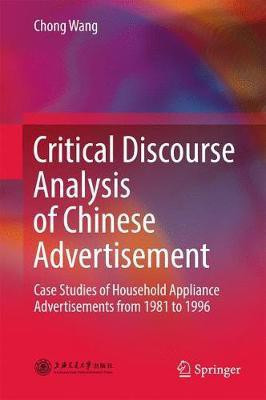 Critical Discourse Analysis of Chinese Advertisement(English, Hardcover, Wang Chong)