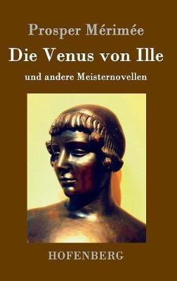 Die Venus von Ille(German, Hardcover, Merimee Prosper)