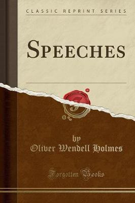 Speeches (Classic Reprint)(English, Paperback, Holmes Oliver Wendell)