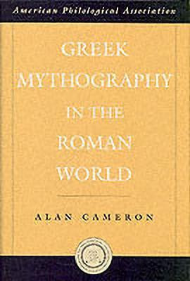 Greek Mythography in the Roman World(English, Hardcover, Cameron Alan)